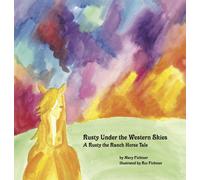 Mary Fichtner Rusty Under the Western Skies (Copertina rigida)