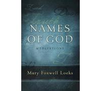 Mary Foxwell Loeks Names of God (Tascabile)