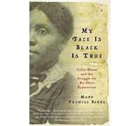 Mary Frances Berry My Face Is Black Is True (Tascabile)