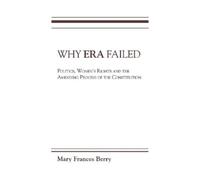 Mary Frances Berry Why ERA Failed (Tascabile)