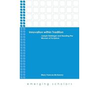 Mary Frances McKenna Innovation within Tradition (Tascabile) Emerging Scholars