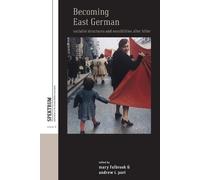 Mary Fulbrook Becoming East German (Tascabile)