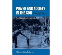 Mary Fulbrook Power and Society in the GDR, 1961-1979 (Tascabile)