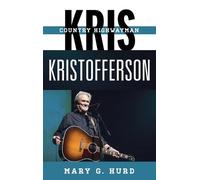 Mary G. Hurd Kris Kristofferson (Copertina rigida)