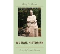 Mary G. Mazur Wu Han, Historian (Tascabile)
