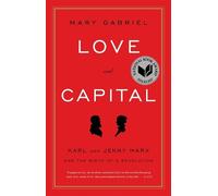 Mary Gabriel Love And Capital (Tascabile)