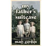 Mary Garden My Father's Suitcase (Tascabile)