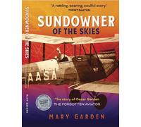 Mary Garden Sundowner of the Skies - Updated edition (Tascabile)