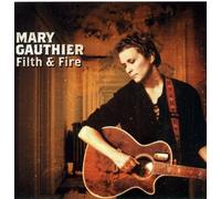 Mary Gauthier Filth & Fire (CD)