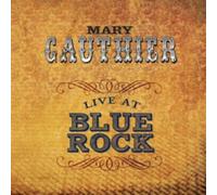 Mary Gauthier Live at Blue Rock (CD) Album