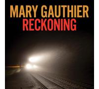 Mary Gauthier Reckoning (Vinyl LP) 12" Album (PRESALE 25/09/2026)