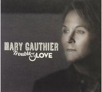 Mary Gauthier Trouble & Love (Vinyl LP)