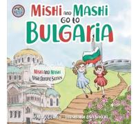 Mary George Mishi and Mashi go to Bulgaria (Tascabile)