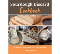 Mary Golanna Sourdough Discard Cookbook (Tascabile)