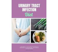 Mary Golanna Urinary Tract Infection Diet (Tascabile)