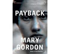 Mary Gordon Payback (Tascabile)