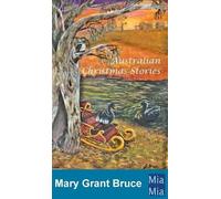 Mary Grant Bruce Australian Christmas Stories (Copertina rigida)