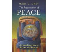 Mary Grey The Resurrection of Peace (Tascabile)