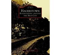 Mary H. Rubin Hagerstown (Tascabile) Images of Rail