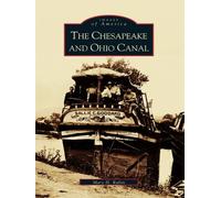 Mary H. Rubin The Chesapeake and Ohio Canal (Tascabile) Images of America