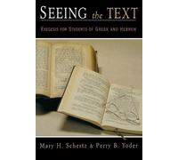 Mary H. Shertz Perry Yoder Seeing the Text (Tascabile)