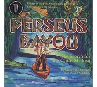 Mary Hall Surface - Perseus Bayou: The Search for the Cajun Medusa