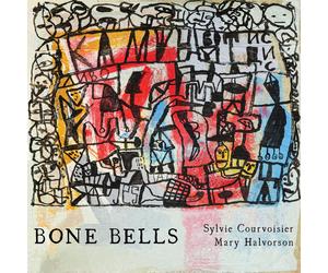 Mary Halvorson Sylvie Courvoisier Bone Bells (CD)
