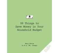 Mary Hance 99 Things to Save Money in Your Household Budget (Tascabile)