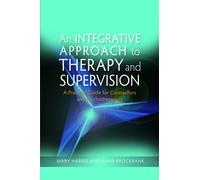 Mary Harris Anne Broc An Integrative Approach to Therapy and Superv (Tascabile)