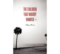 Mary Harris The Children That Nobody Wanted (Tascabile)