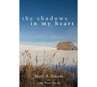 Mary Havens The Shadows in My Heart (Tascabile)