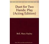 Mary Hayley Bell Duet for Two Hands (Tascabile) Acting Edition