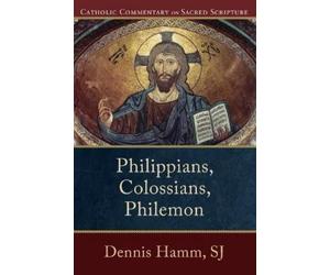 Mary Healy Peter Williamson Dennis Sj Philippians, Colossians, Phil (Tascabile)
