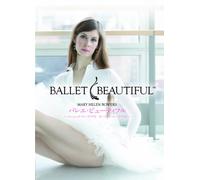Mary Helen Bowers - Ballet Beautiful (2 Dvd) [Edizione: Giappone]