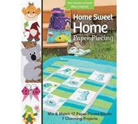 Mary Hertel Home Sweet Home Paper Piecing (Tascabile)