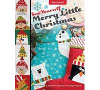 Mary Hertel Sew Yourself a Merry Little Christmas (Tascabile)