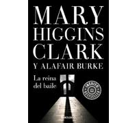 Mary Higgins Clark Alafair B La reina del baile / Every Breath You (Tascabile)