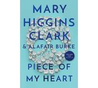Mary Higgins Clark Alafair Burke Piece of My Heart (Copertina rigida)