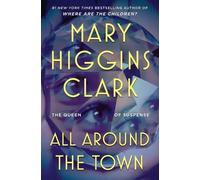 Mary Higgins Clark All Around the Town (Tascabile)