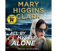 Mary Higgins Clark All by Myself, Alone (CD)