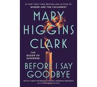 Mary Higgins Clark Before I Say Goodbye (Tascabile)