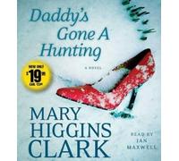 Mary Higgins Clark Daddy's Gone a Hunting (CD)