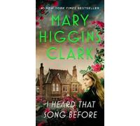 Mary Higgins Clark I Heard That Song Before (Tascabile)