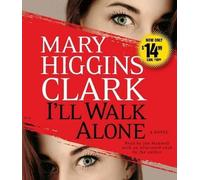 Mary Higgins Clark I'll Walk Alone (CD)