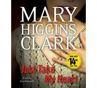 Mary Higgins Clark Just Take My Heart (CD)