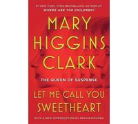 Mary Higgins Clark Let Me Call You Sweetheart (Tascabile)