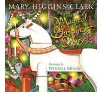 Mary Higgins Clark Magical Christmas Horse (Copertina rigida)