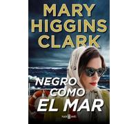 Mary Higgins Clark Negro como el mar / All By Myself, Alone (Tascabile)