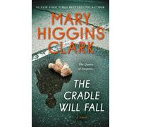 Mary Higgins Clark The Cradle Will Fall (Tascabile)