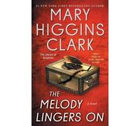 Mary Higgins Clark The Melody Lingers On (Tascabile)